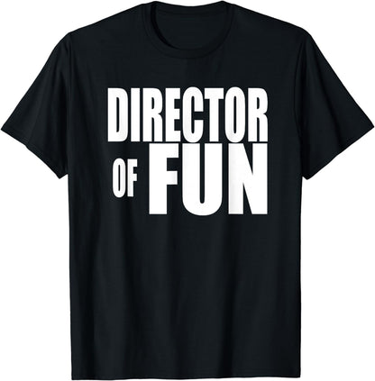 DIRECTOR OF FUN Party Wedding Planner Event Coordinator T-Shirt