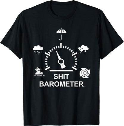 Funny Weather Shit Barometer T-Shirt