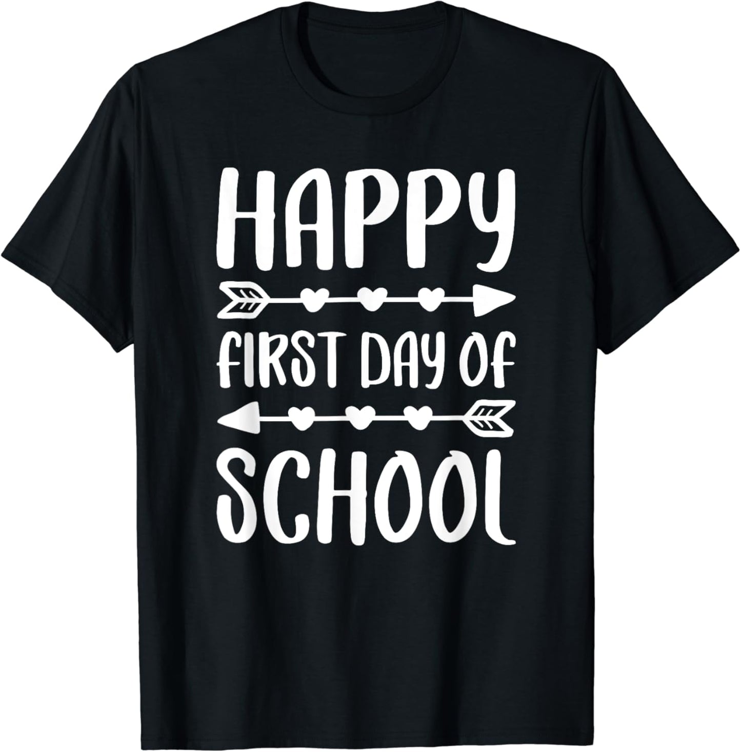 Happy First Day Of School T-Shirt Back To School Shirt T-Shirt