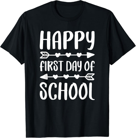 Happy First Day Of School T-Shirt Back To School Shirt T-Shirt