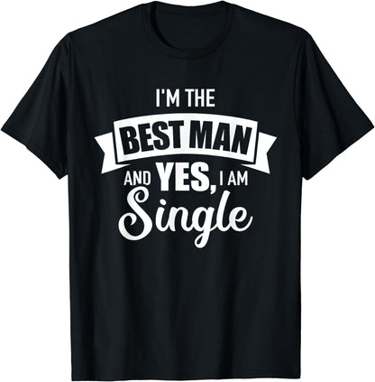 Best man single bachelor party T-Shirt