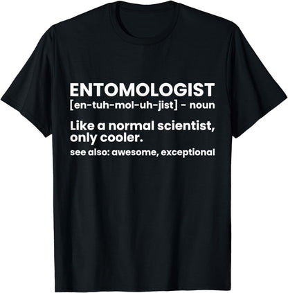 Entomologist Definition Scientist Insects Funny Entomology T-Shirt