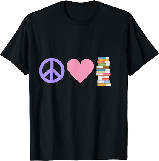 Peace Love Books T-Shirt