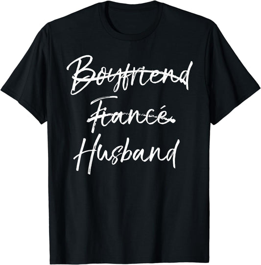 Groom's Wedding Gift Not Boyfriend Fiance Marked Out Husband T-Shirt