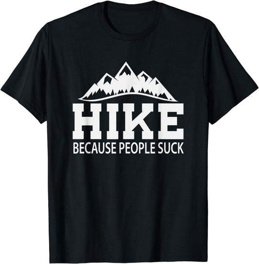 Funny Hiker Forest Nature Environment Hiking Gift Hiking T-Shirt
