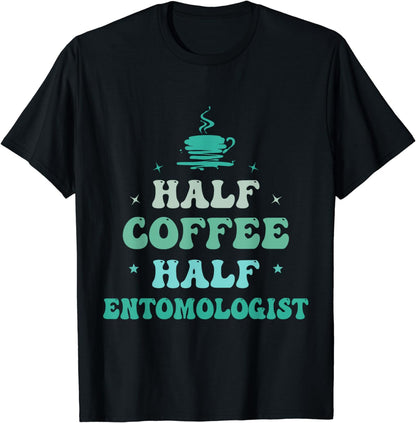 Entomologist Bug Lover Gift for Biologist Funny Insect T-Shirt