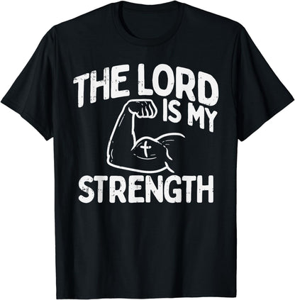 Lord My Strength Bible Workout Gym God Jesus Catholic Gift T-Shirt