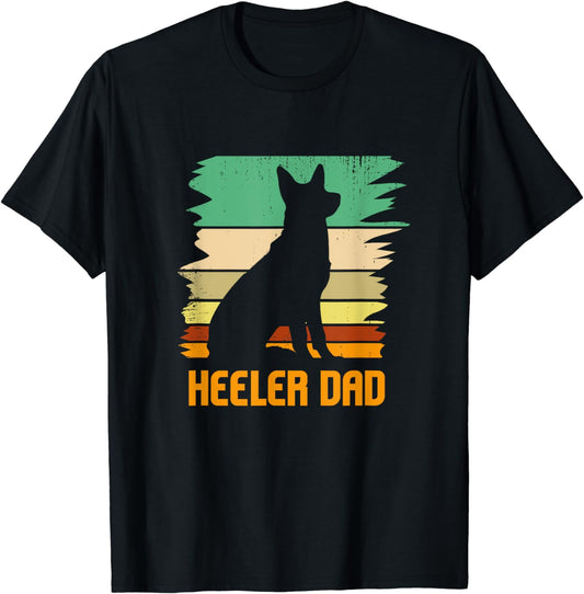 Australian Cattle Dog I Pet I Heeler Dad I Heeler T-Shirt