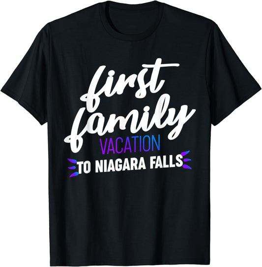 Matching First Family Vacation To Niagara Falls T-Shirt T-Shirt