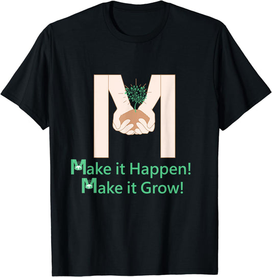 Make it Grow Shirt , Nature shirt, Funny Outdoors Humor, T-Shirt