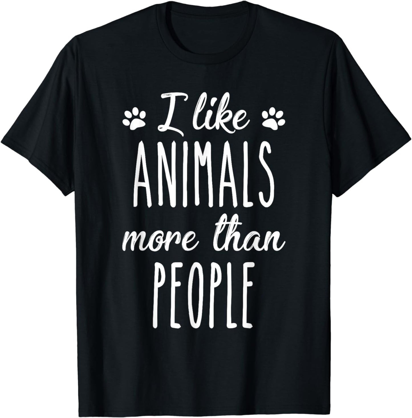 I like animals More than people Animal welfare Animal lovers T-Shirt