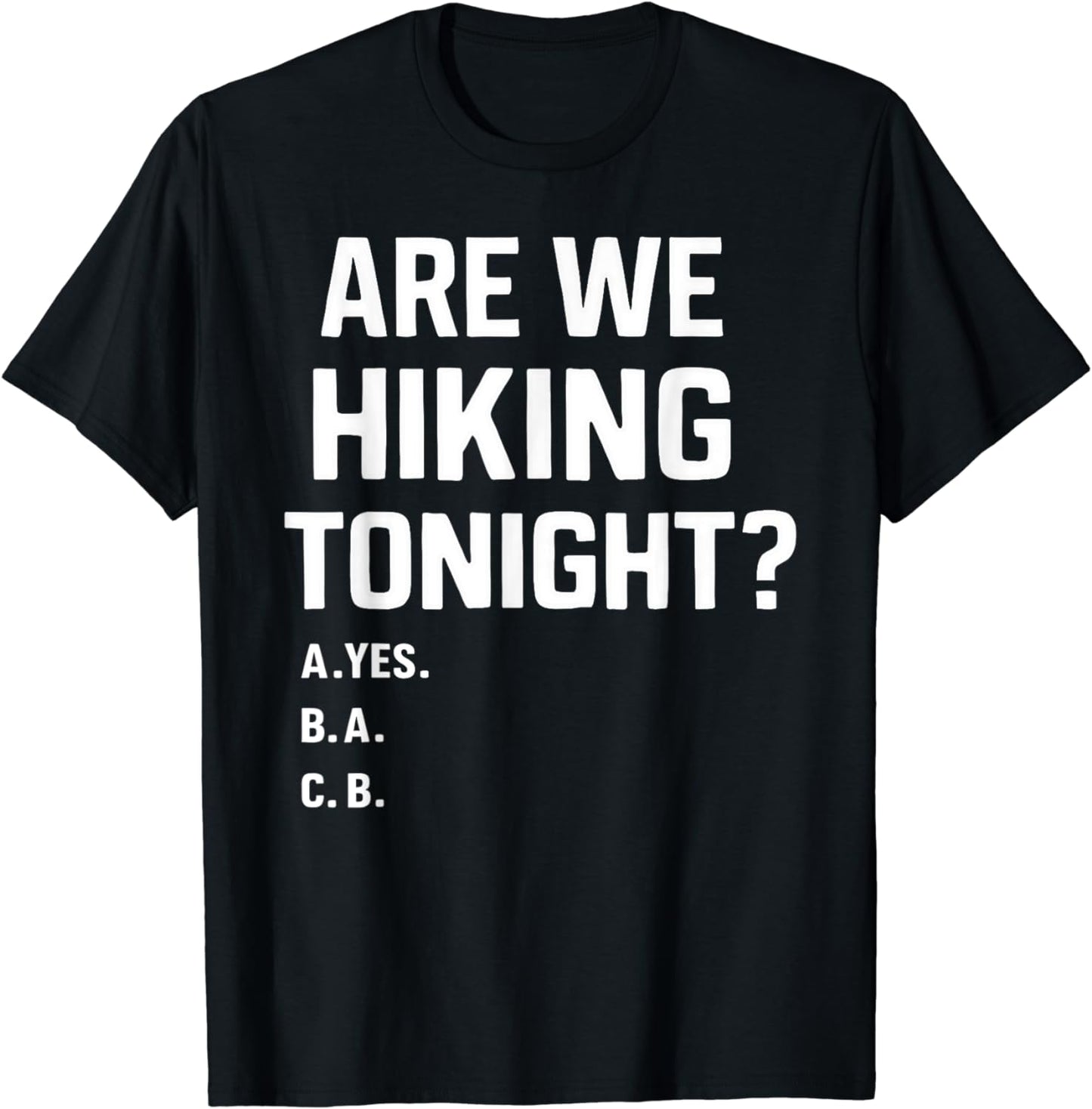 Funny Hiker Nature Lover Hiking T-Shirt