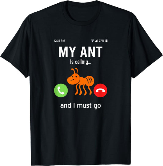 Ant Insects Sayings T-Shirt