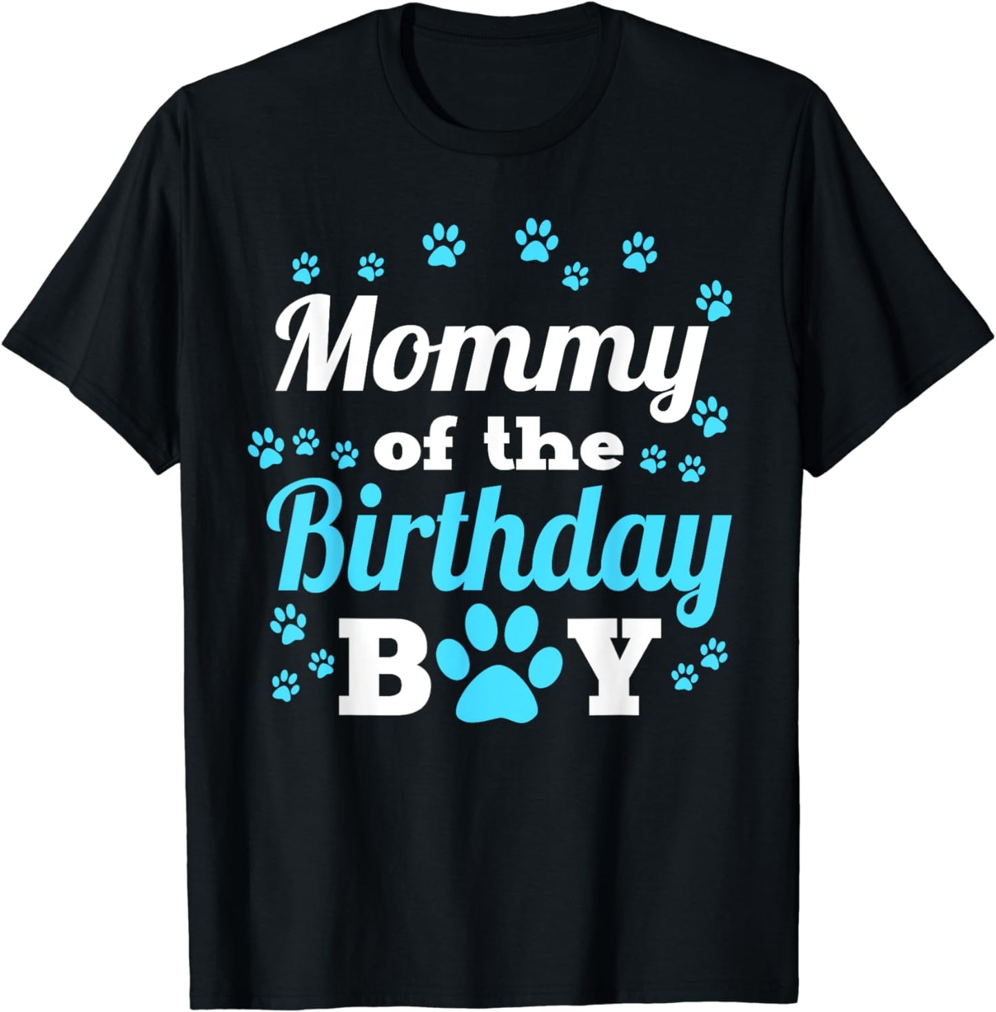 Mommy Of The Birthday Boy Dog Paw Bday Party Celebration T-Shirt