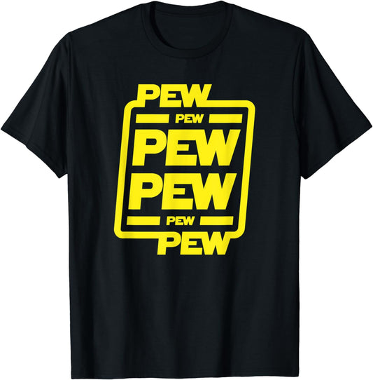 Pew pew pew T-Shirt