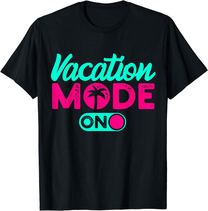 Vacation Mode Summer Vacation T-Shirt