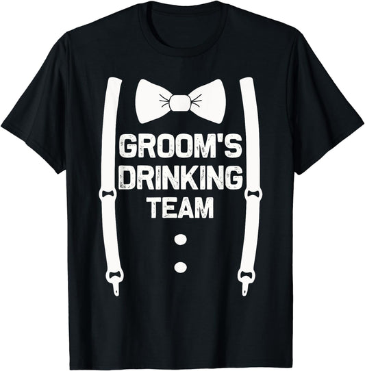 Groom's Drinking Team | Bachelor Party Squad | Wedding T-Shirt