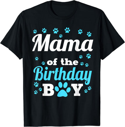 Mama Of The Birthday Boy Dog Paw Bday Party Celebration T-Shirt