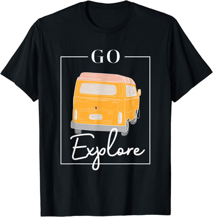 Go Explore T-Shirt | Adventure & Nature Lovers, Camping Van T-Shirt