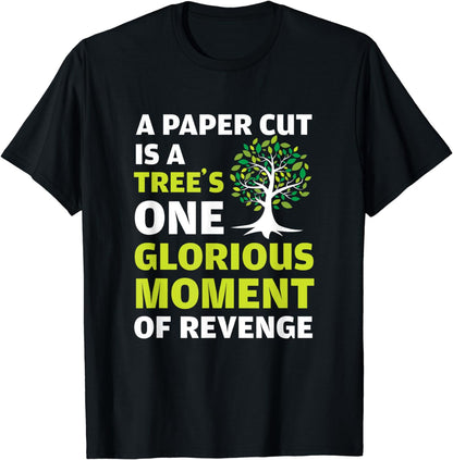 Funny Paper Cut Tree Revenge Nature Camping Lovers gift T-Shirt