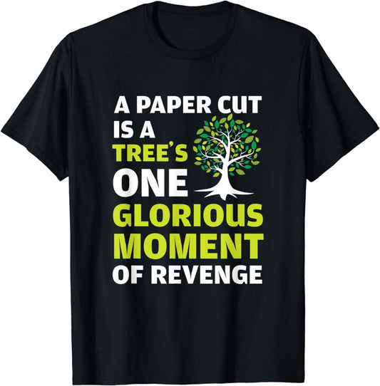 Funny Paper Cut Tree Revenge Nature Camping Lovers gift T-Shirt