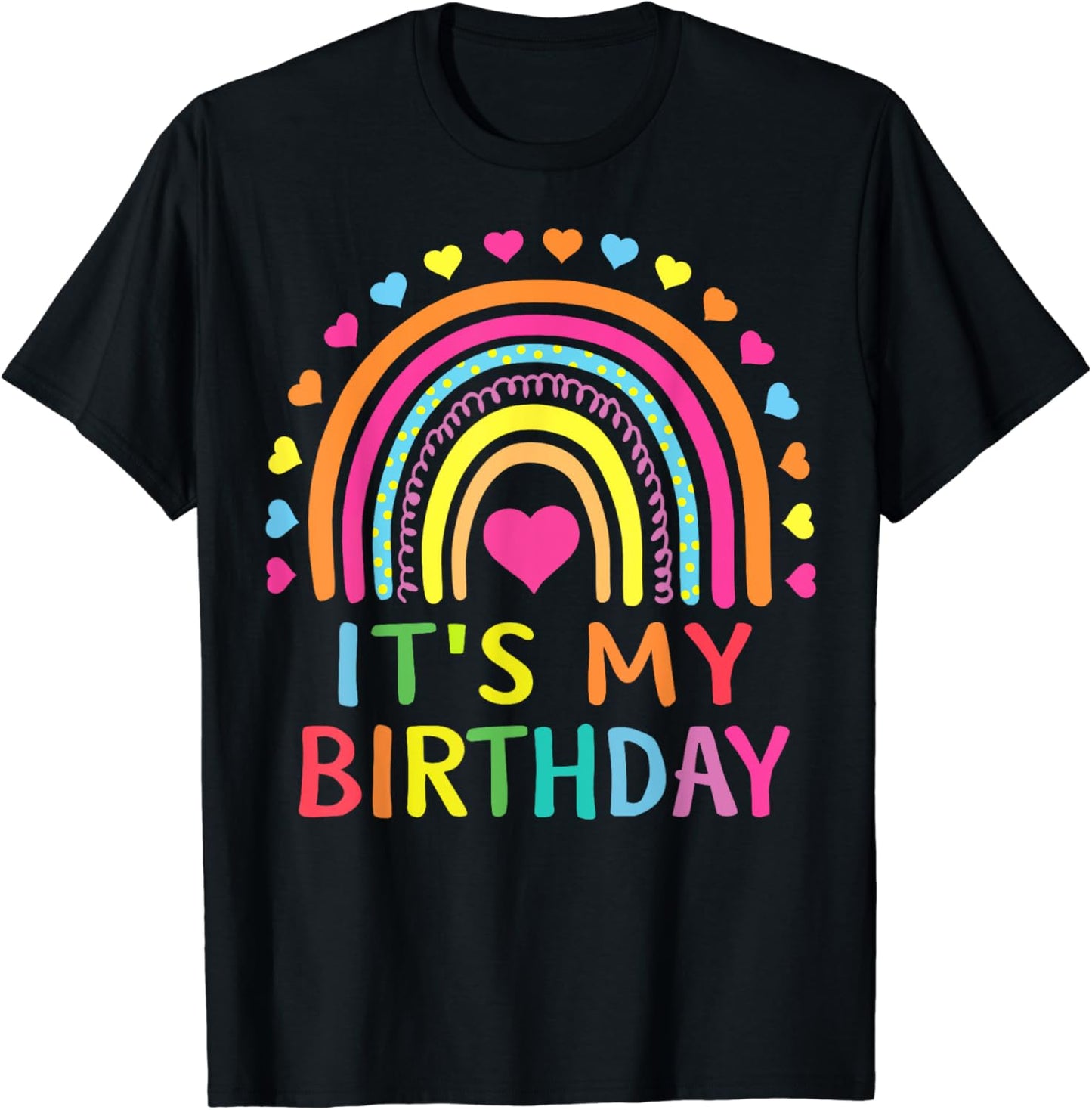 It's My Birthday Shirt for Women, Teens, Girls Gift Rainbow T-Shirt