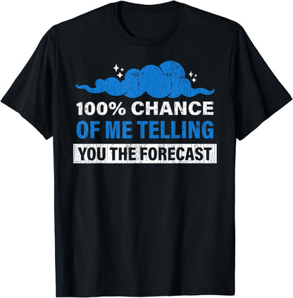 Funny Meteorology Student Weather Forecast Weatherman T-Shirt