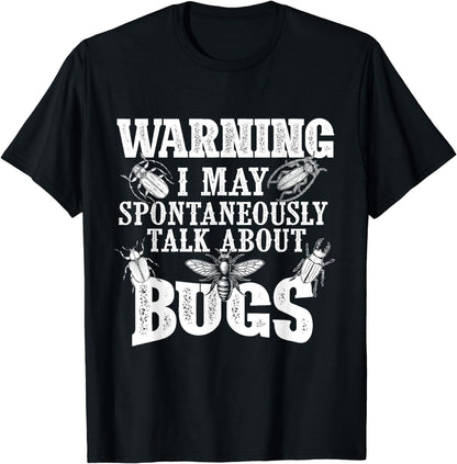 May Spontaneously Talk About Bugs - Entomology Insect Lover T-Shirt