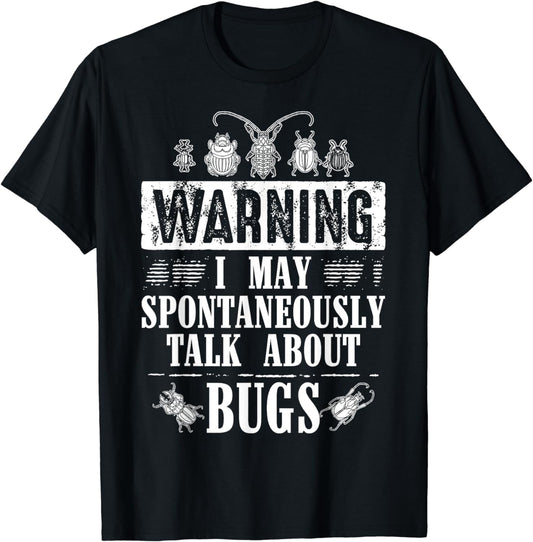 Cool Warning Talk About Bugs Funny Insect Collector Boy Gift T-Shirt