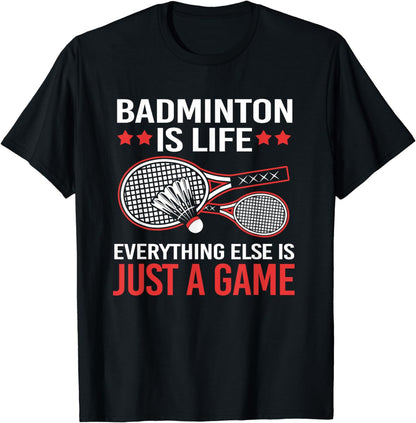 Funny Badminton Coach Badminton Is Life T-Shirt