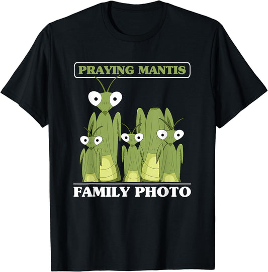 Praying Mantis Family Photo Funny Insect Praying Mantis T-Shirt