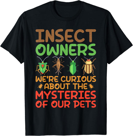 Insect Owners Insect Lover T-Shirt