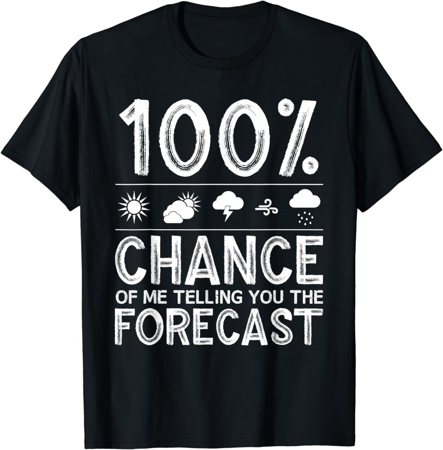 Funny Meteorology Gift Weather Enthusiasts Cool Weatherman T-Shirt