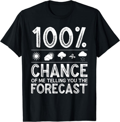 Funny Meteorology Gift Weather Enthusiasts Cool Weatherman T-Shirt
