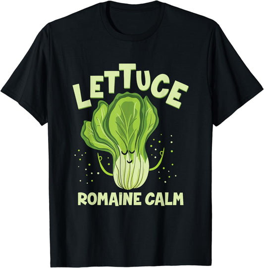 Lettuce Romaine Calm Mindfulness Vegan Yoga Lover Yogi Joke T-Shirt