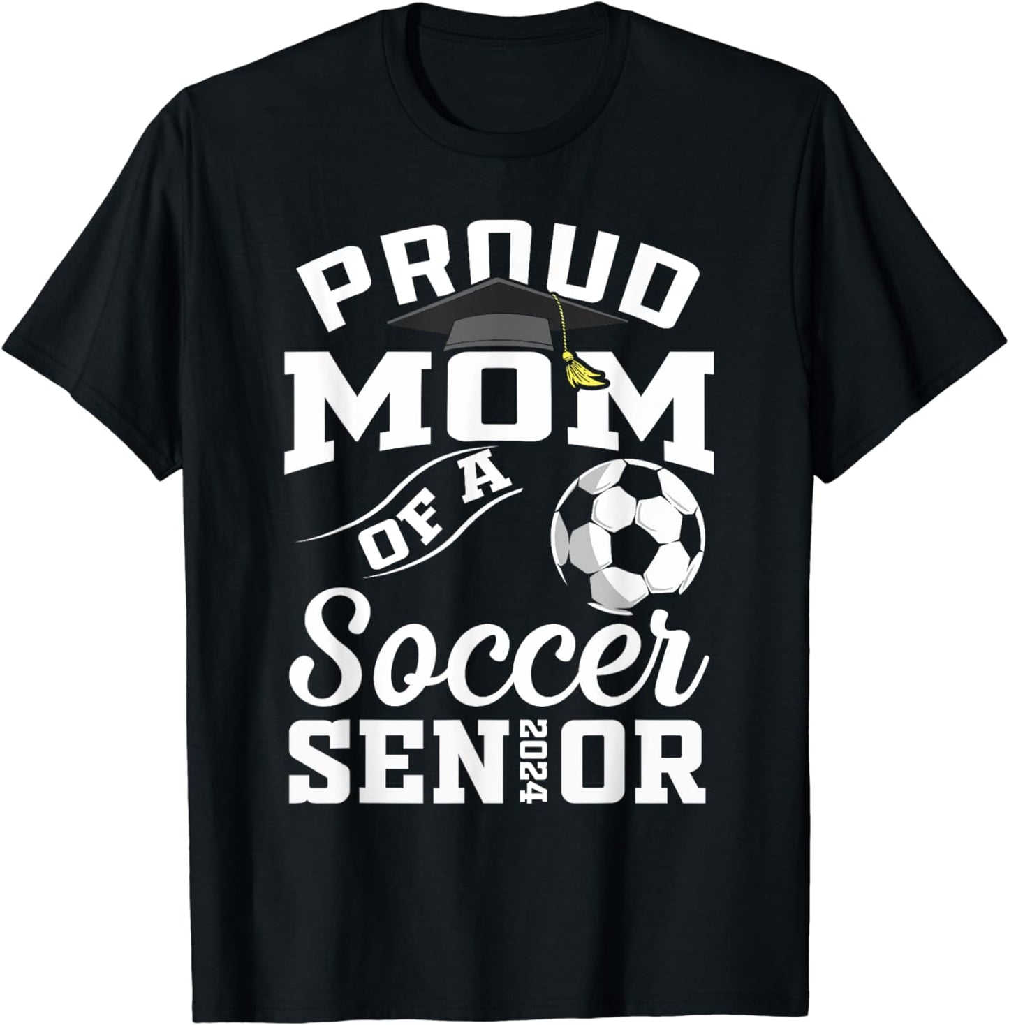 Proud Mom of a soccer Senior 2024 mom graduation gifts T-Shirt