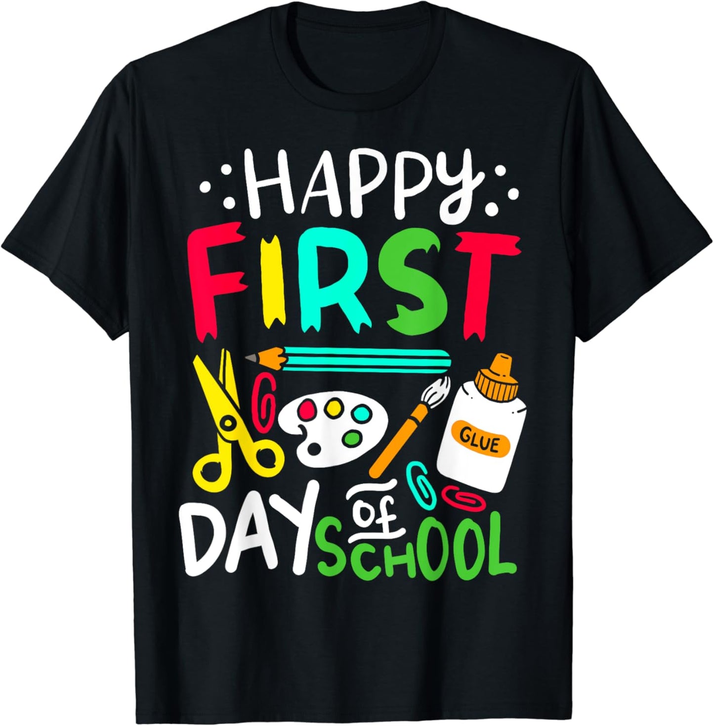 Happy First Day of School Teacher Back to School Student T-Shirt