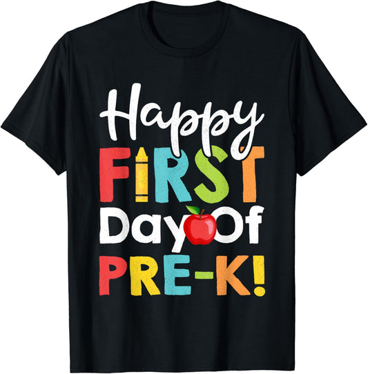 Happy First Day of School Shirt Happy First Day of Pre-K Tee