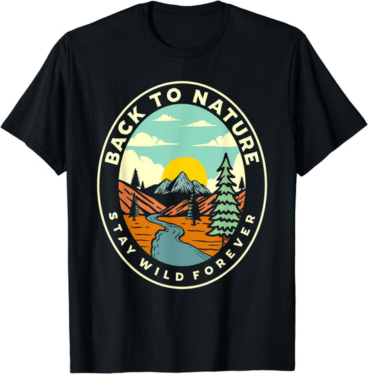 Back to Nature Stay Wild Shirt Retro Graphic Camp Camper T-Shirt