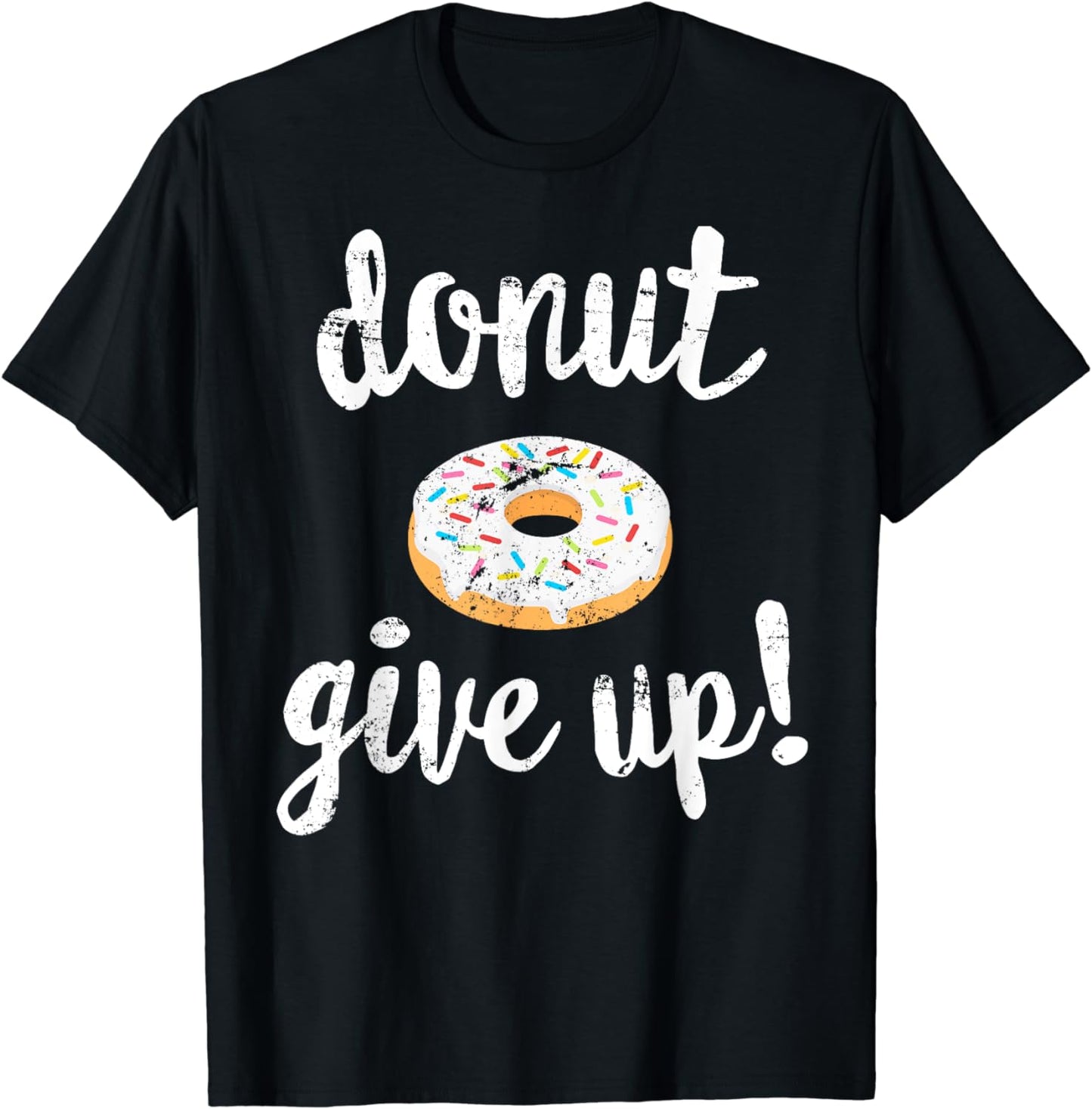 Donut Workout T-Shirt, Funny Doughnut Give Up Fitness