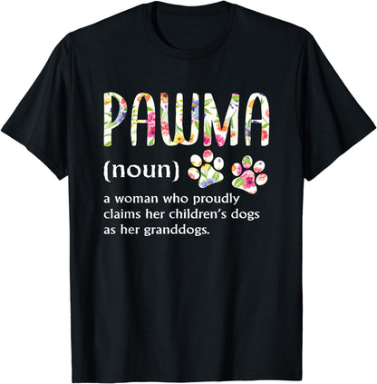 Pawma Woman Who Claims Her Children's Dogs Are Her Granddogs T-Shirt