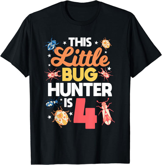 This Little Bug Hunter Is 4 Birthday Insect Bday Party T-Shirt