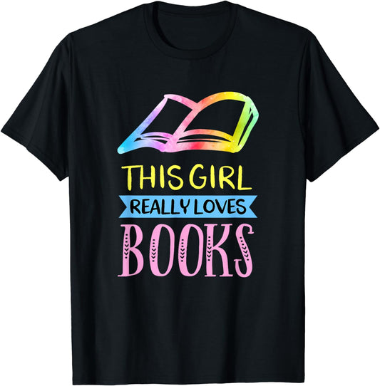 This Girl Really Loves Books T-Shirt Reader Book Lover Gift T-Shirt