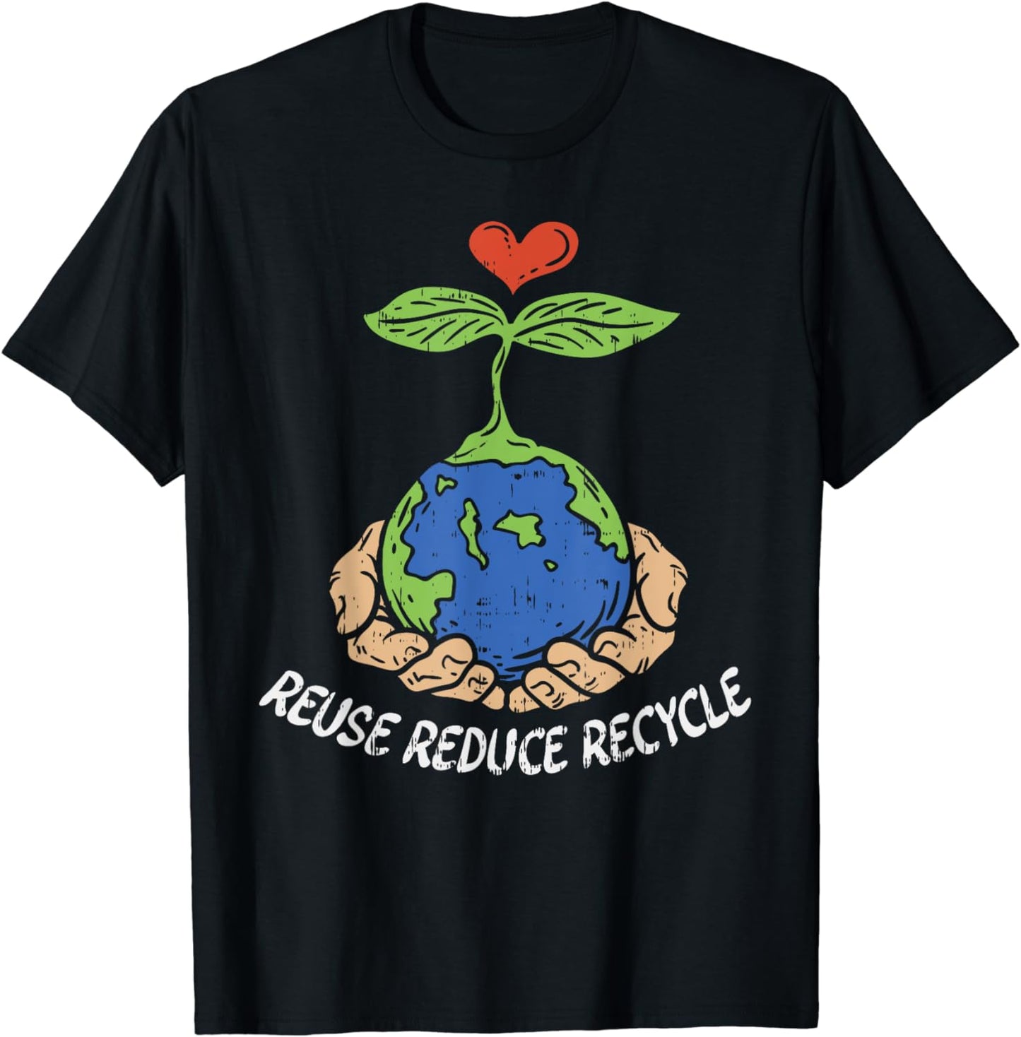 Reuse Reduce Recycle Save Earth Day Planet T-Shirt
