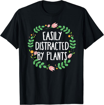 Cute Easily Distracted By Plants Gardening Gift T-Shirt