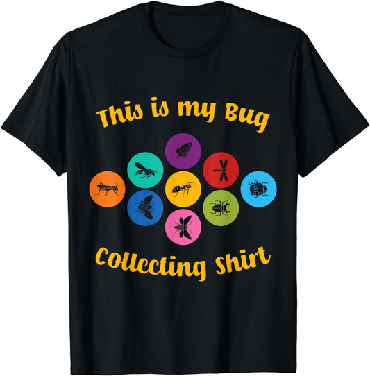 Insect & Bug Collector Environmental Entomologist T-Shirt