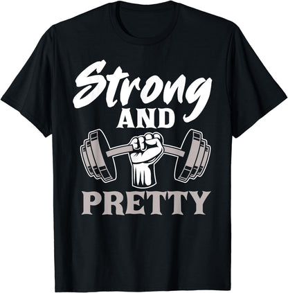 Strong And Pretty Gym Fitness Sport Bodybuilding T-Shirt