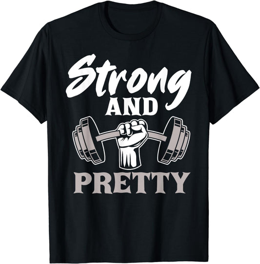 Strong And Pretty Gym Fitness Sport Bodybuilding T-Shirt