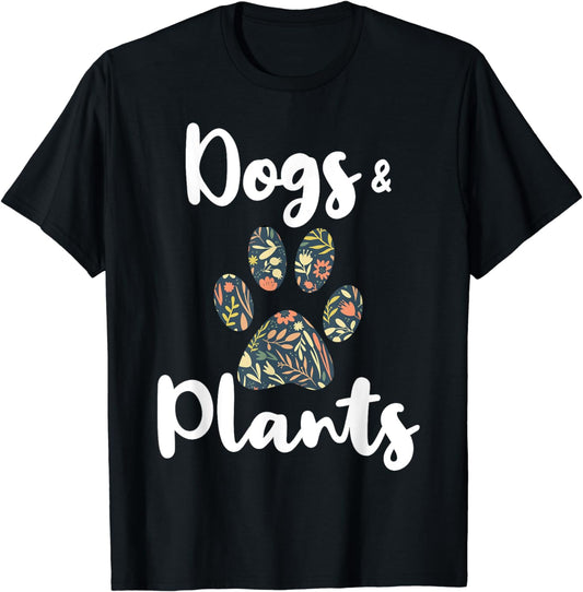 Dogs and Plants Shirt Plant Pattern Plant Lover Dog Lover T-Shirt