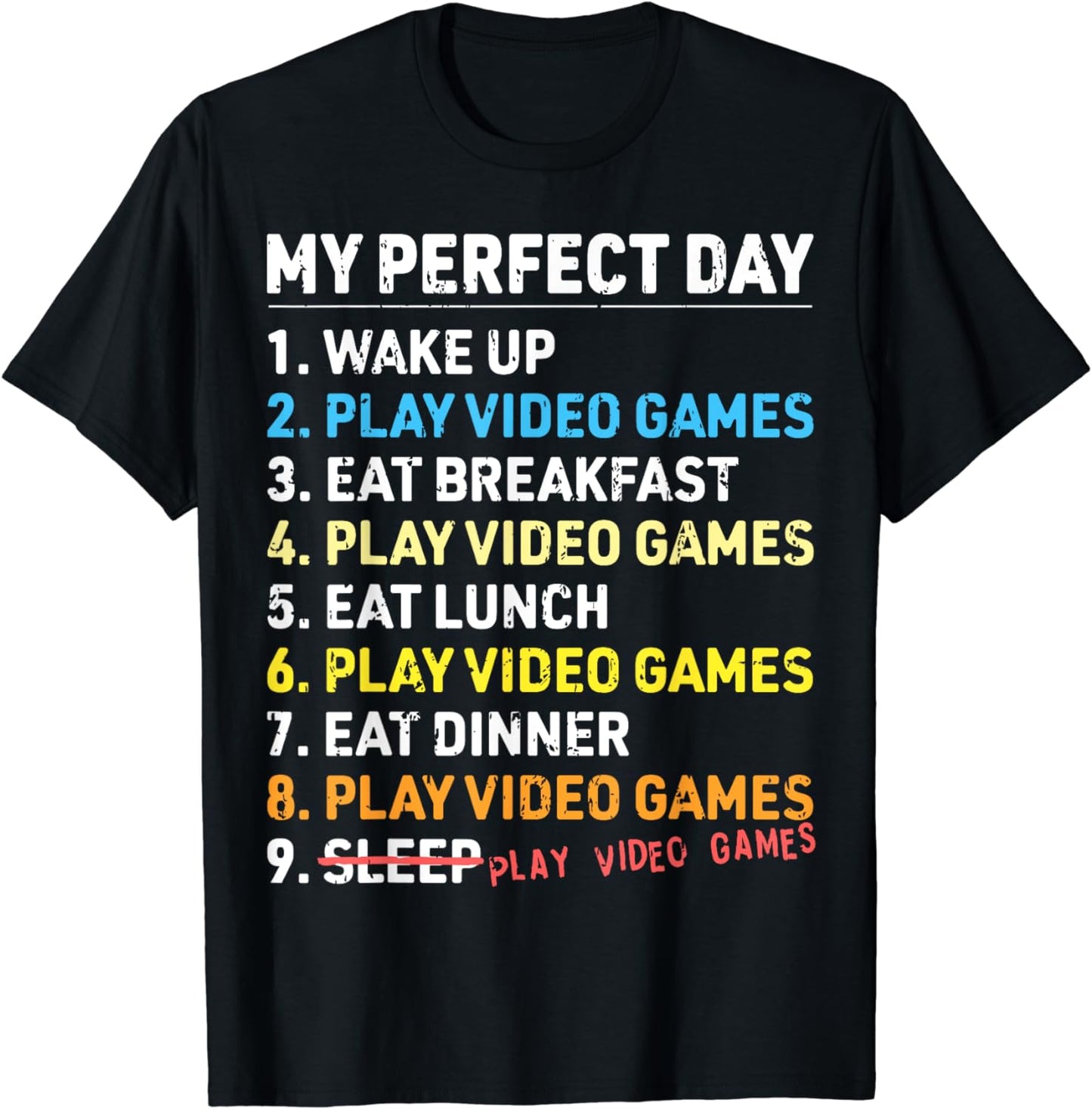 My Perfect Day Video Games Funny Gamer Mens Boys Gaming T-Shirt